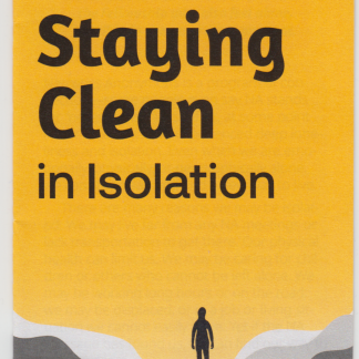 The Loner - Staying Clean in Isolation