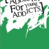 By Young Addicts, For Young Addicts